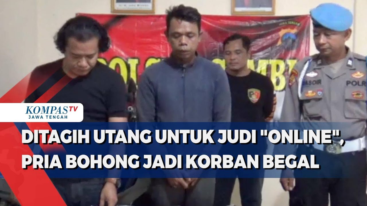 Terlilit Hutang Judi Online, Pria Rekayasa Jadi Korban Begal