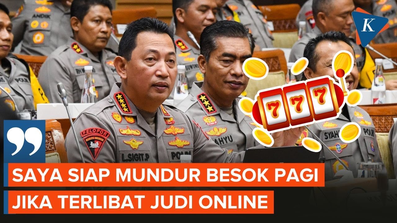 (in) Kapolri Siap Mundur Jika Terlibat Judi Online