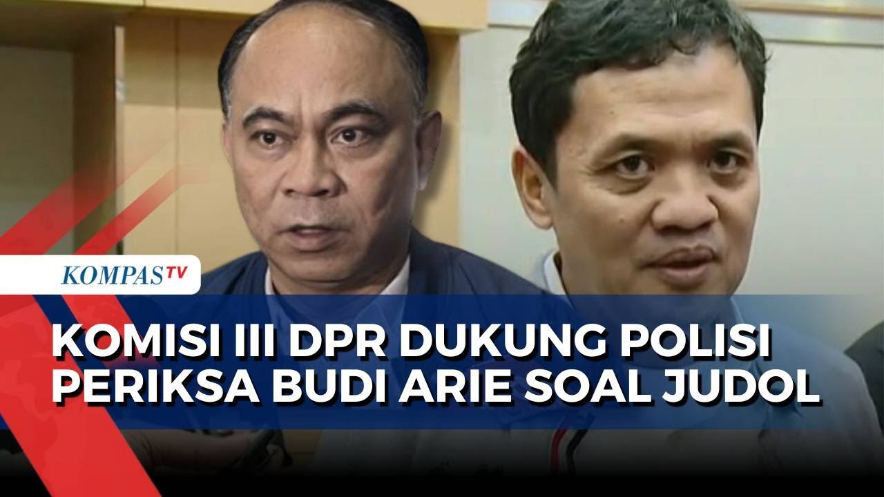 DPR Komisi III Dukung Polisi Periksa Budi Arie dalam Kasus Judi Online