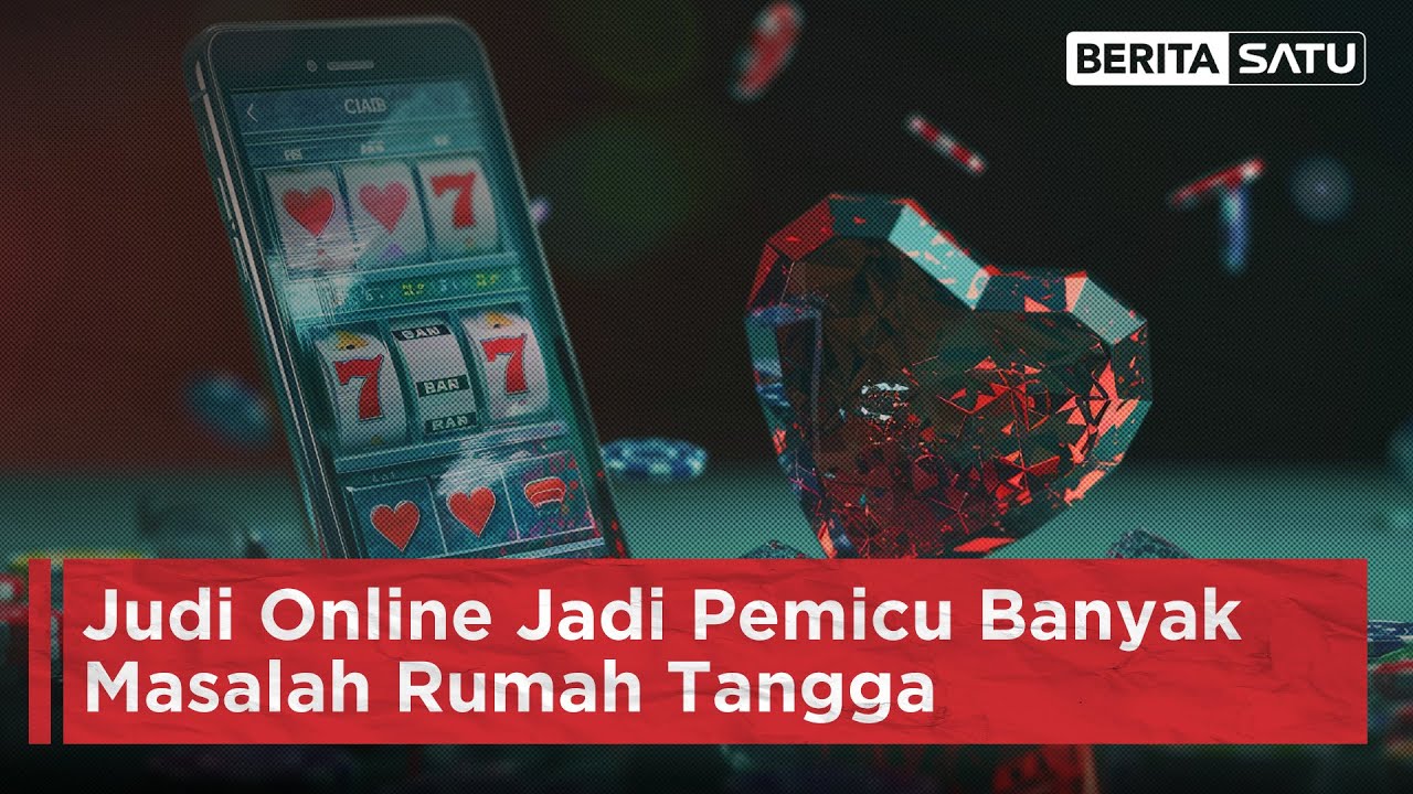 Dampak Judi Online pada Masalah Rumah Tangga